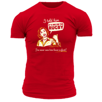 She Told Me Rugby T Shirt