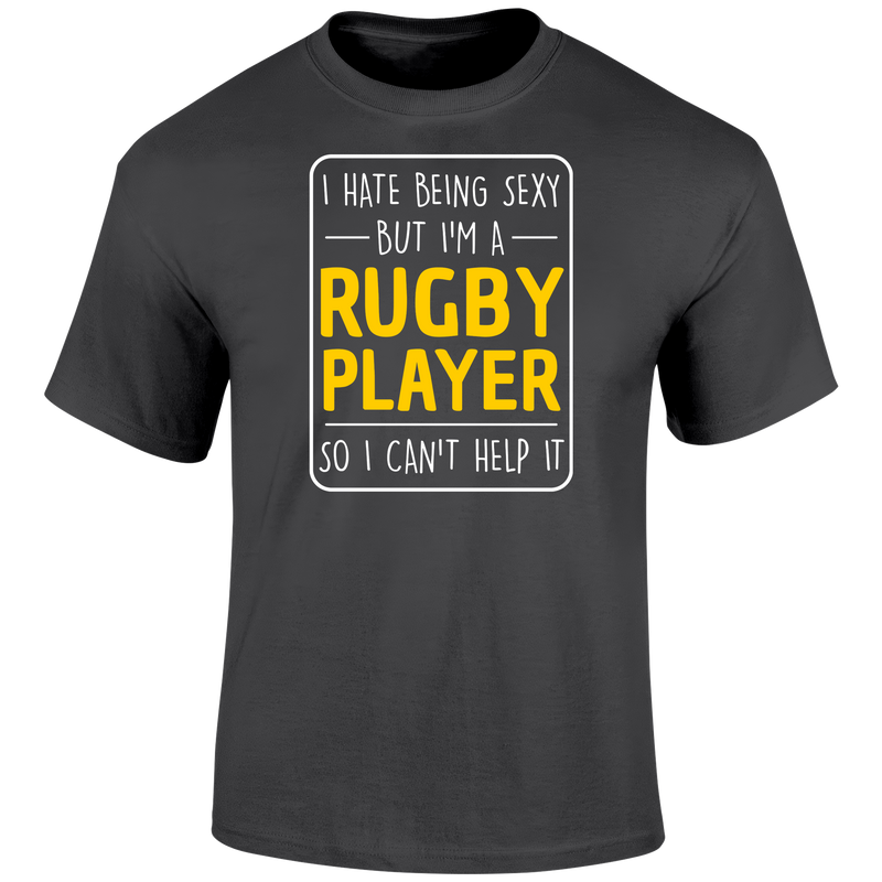 Being Sexy Rugby T Shirt
