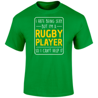 Being Sexy Rugby T Shirt