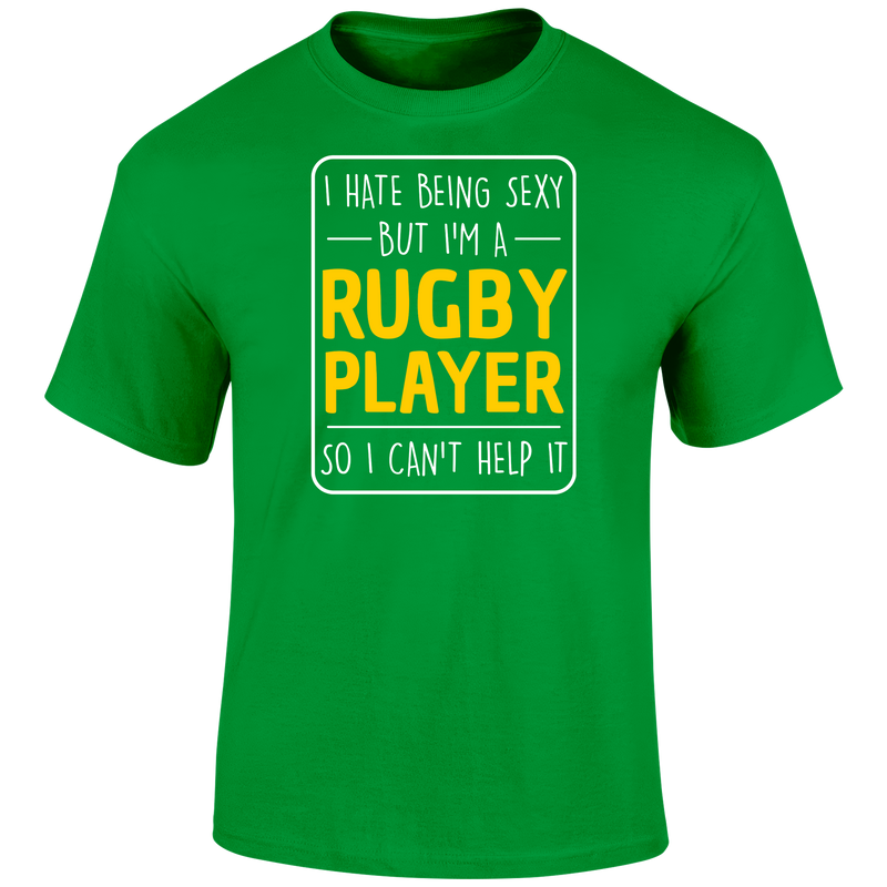 Being Sexy Rugby T Shirt