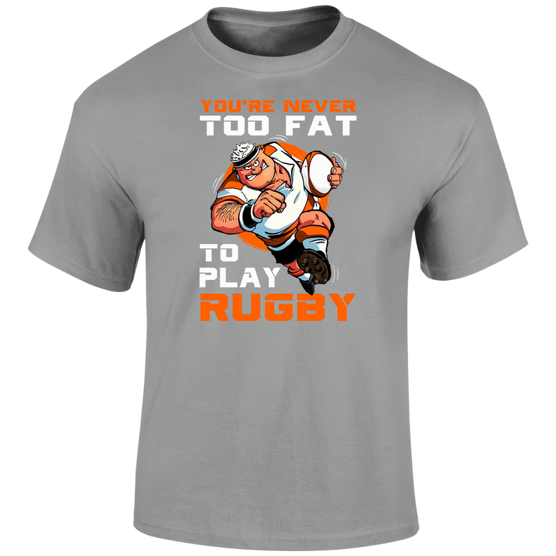 Never Too Fat T Shirt
