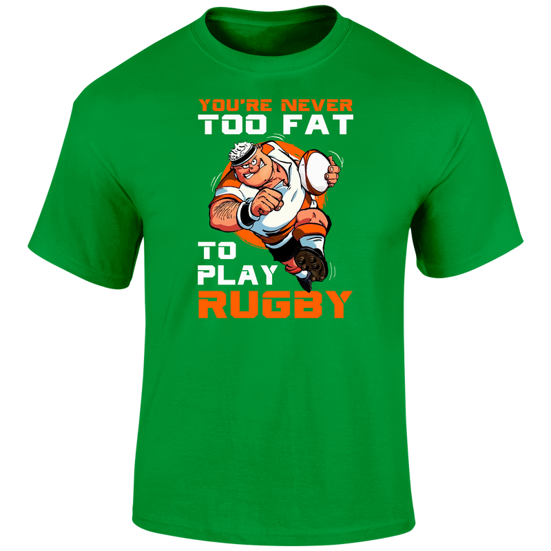 Never Too Fat T Shirt