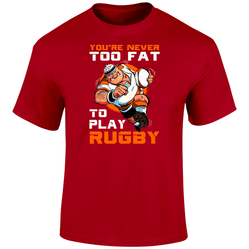 Never Too Fat T Shirt