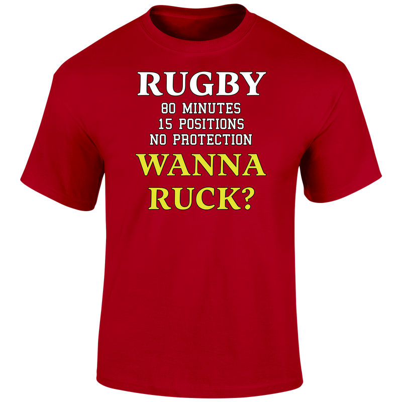 Wanna Ruck? T Shirt