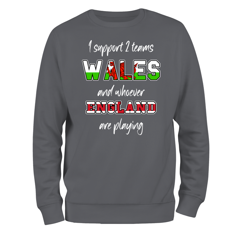 I Support 2 Teams (W) Unisex Sweatshirt