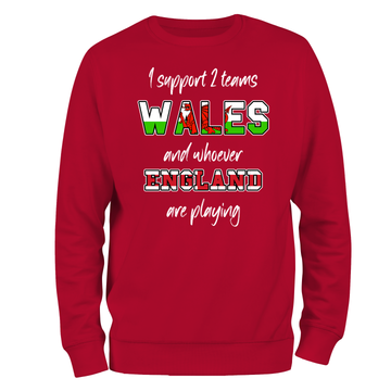 I Support 2 Teams (W) Unisex Sweatshirt