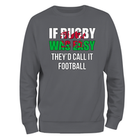 If Rugby Was Easy (W) Unisex Sweatshirt