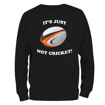 Not Cricket Unisex Sweatshirt