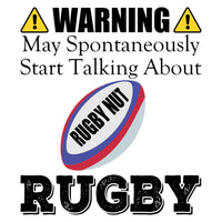 Warning ! May Spontaneously Start Talking About Rugby Unisex T Shirt