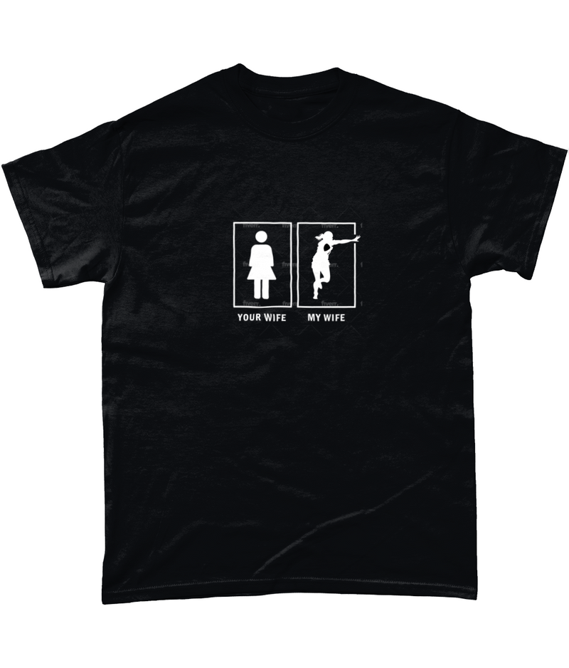 Your Wife My Wife Unisex T Shirt